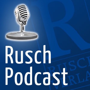 Rusch Podcast